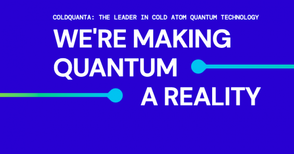 ColdQuanta宣布获得2000万美元融资,公司的B轮融资仍在继续