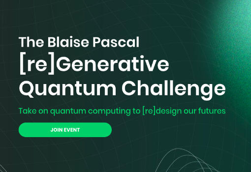 Blaise Pascal[re]量子黑客马拉松致力于利用量子计算解决环境挑战