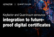 Keyfactor与Quantinuum合作利用量子熵强化信任根以抵御未来安全威胁