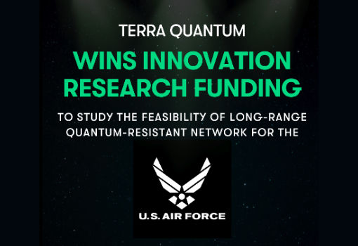 Terra Quantum赢得为美国空军研究远程抗量子网络的SBIR合同