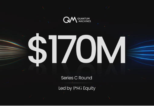 量子控制解决方案提供商Quantum Machines完成1.7亿美元C轮融资