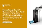 低温技术公司ZPC助力加拿大草原地区首台全栈量子计算机问世