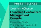 Quantum XChange推出Phio TX集中管理控制台