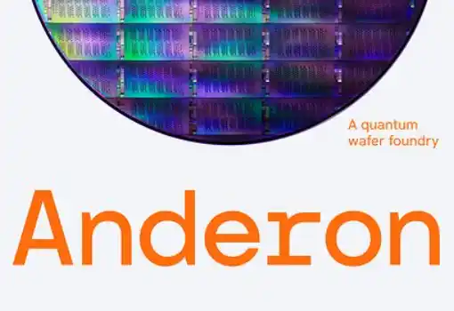 美国商务部敲定对Anderon的10亿美元资助，以提升量子晶圆制造能力