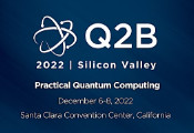 正式官宣：“Q2B22 硅谷”大会将于12月6日至8日在硅谷举行