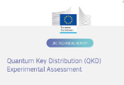 欧盟委员会联合研究中心发布《量子密钥分发实验评估》报告