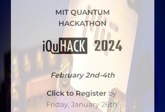 麻省理工学院跨学科量子黑客马拉松iQuHACK 2024将在2月初举行