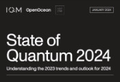 IQM与OpenOcean等机构联手发布《2024年全球量子状态报告》