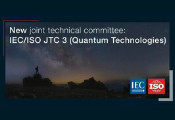 伊朗以观察员身份加入国际量子科技技术委员会IEC/ISO JTC 3