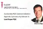 SuperQ量子计算公司任命Brian Beveridge担任后量子安全及合作事务总监