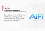 SuperQ与AiFi签署商用协议 后者将部署其后量子密码与混合量子计算方案