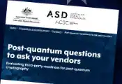 澳大利亚信号局发布量子安全指南，五步法评估供应商量子就绪性情况