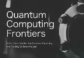 Quantinuum与软银联合发布《量子计算前沿》白皮书，聚焦量子计算商用应用