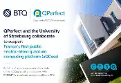 BTQ全资子公司QPerfect将为法国首个开放式中性原子量子计算平台提供技术支持