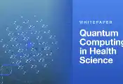 SAXON Q发布新白皮书，聚焦量子计算在健康科学领域的潜力、应用与挑战